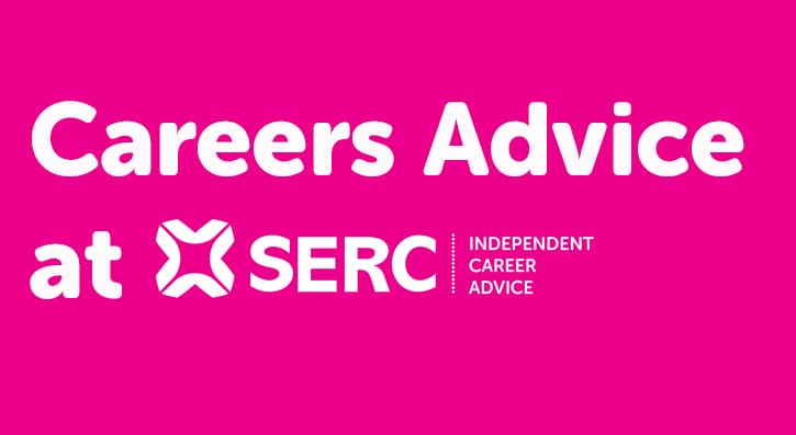 Careers Advice at SERC- Independent Career Advice